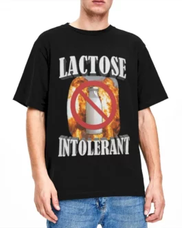 Humor Funny Lactose Intolerant T-Shirt Men Women Round Collar 100% Cotton Humor Short Sleeve Tees Plus Size Clothing