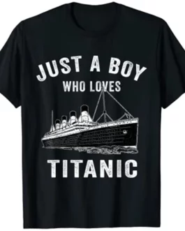 Just A Boy Who Loves Titanic Classic Ship Lover Kids T-Shirt